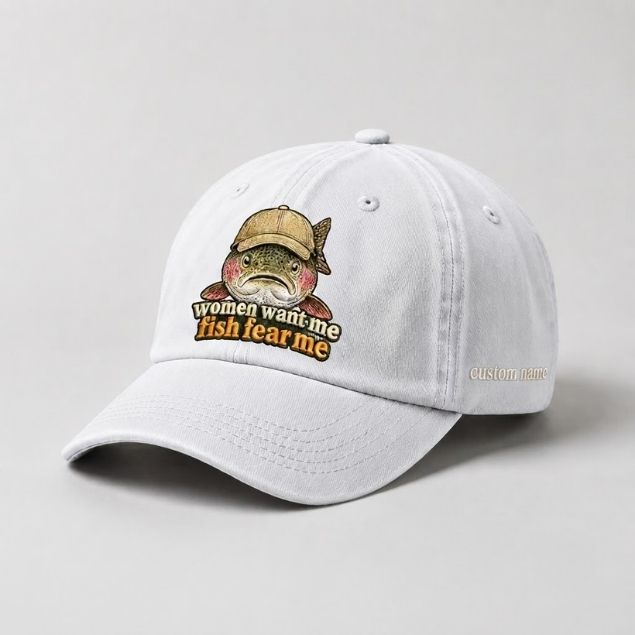 Women Want Me Fish Fear Me Rainbow Trout Embroidered Custom Name Funny Grumpy Fishing Cap