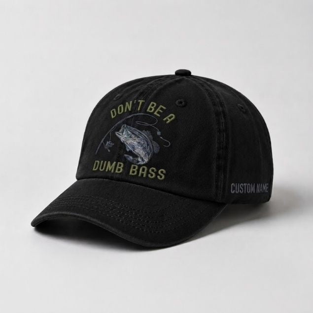 Dont Be A Dumb Bass Hat Custom Name Embroidered Personalized Bass Fishing Dad Hat