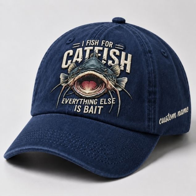 I Fish For Catfish  Everything Else Is Bait Embroidered Baseball Cap, Custom Name Fishing Hat, Vintage Catfish Graphic Trucker Style Hat