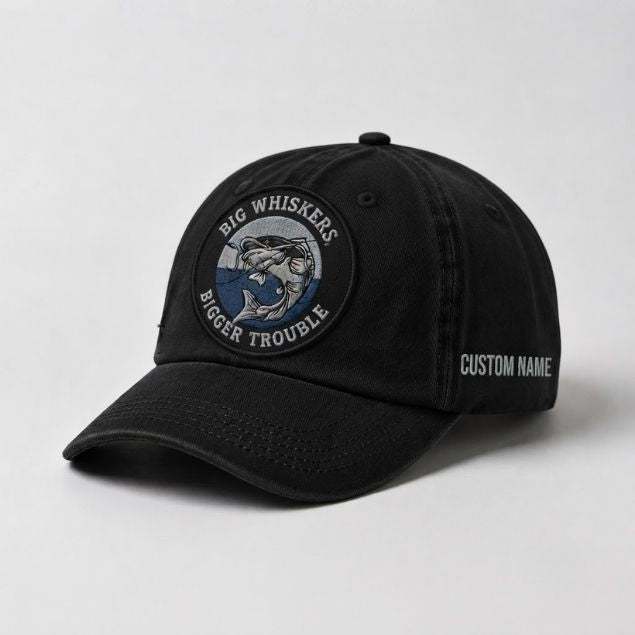 Big Whiskers Bigger Trouble Hat, Custom Name Embroidered Cap, Personalized Catfish Fishing Dad Hat