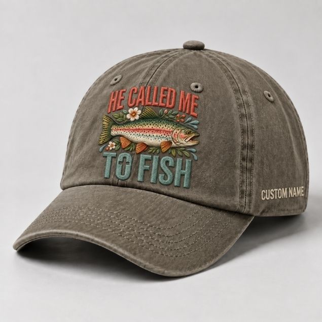 He Called Me To Fish Hat Custom Name Embroidered Personalized Rainbow Trout Fishing Dad Cap