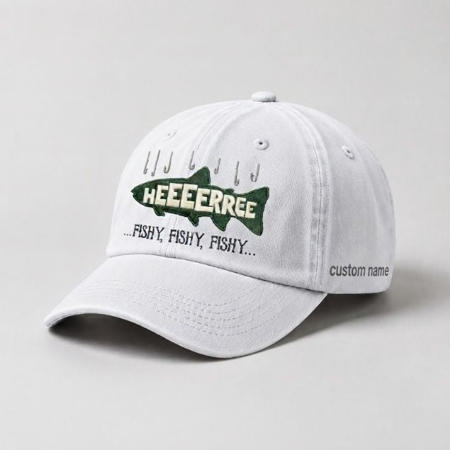 Embroidered HEEEERRREE Fishy Fishy Fishy Custom Name Hat, Funny Fishing Vintage Washed Dad Cap