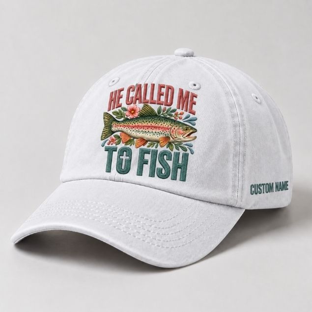 He Called Me To Fish Hat Custom Name Embroidered Personalized Rainbow Trout Fishing Dad Cap