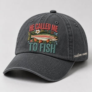 He Called Me To Fish Hat Custom Name Embroidered Personalized Rainbow Trout Fishing Dad Cap - 2