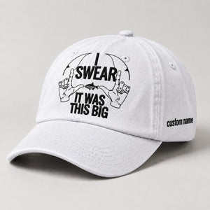 Funny Fishing Hat I Swear It Was This Big Custom Name Embroidered Cap Gift For Fisherman - 4
