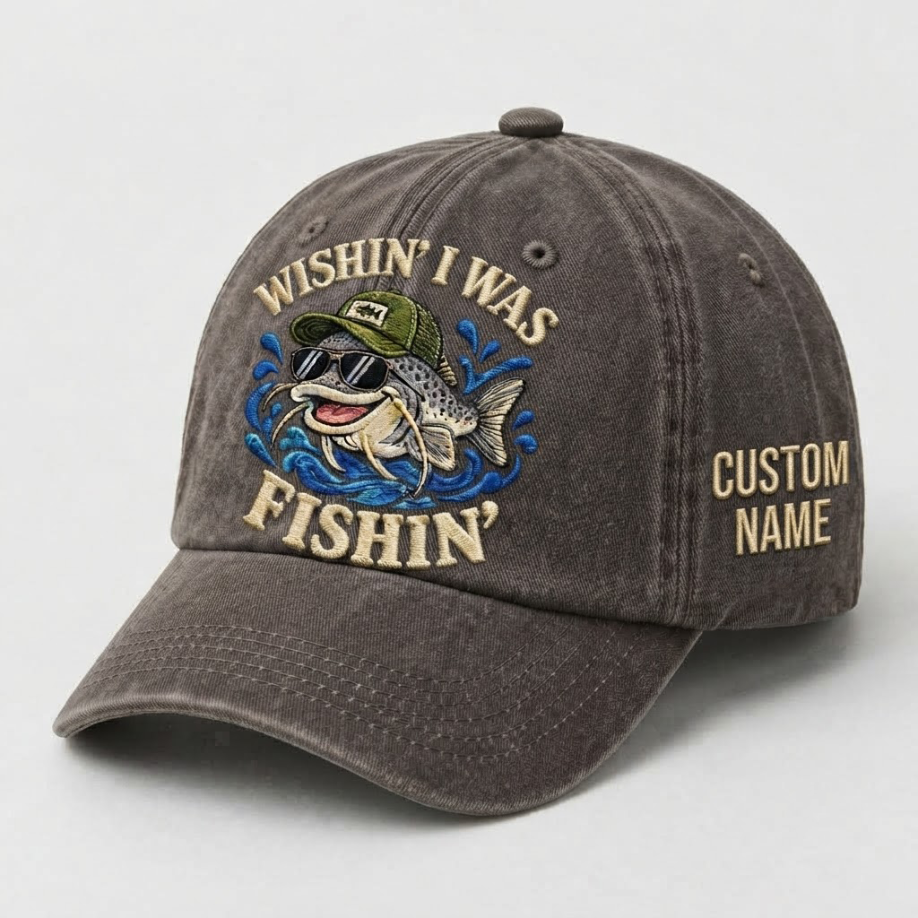 Custom Catfish Fishing Embroidered Hat, Wishin I Was Fishin Cap, Personalized Fisherman Dad Hat, Vintage Wash Fishing Gift