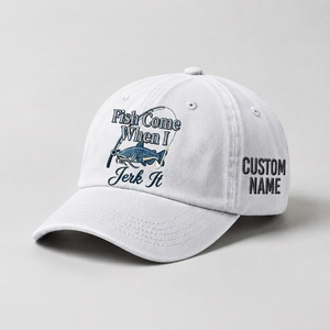 Fish Come When I Jerk It Embrodery Hat, Catfish Embroidered Hat, Custom Fisherman Dad Cap, Funny Fishing Gift,   Cool Fishing Lover Apparel - 4