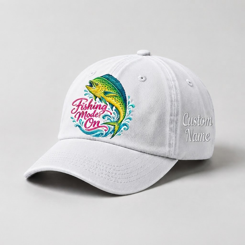 Fishing Mode On Hat For Women, Custom Fishing Hat For Women, Personalized Mahi Mahi Embroidery Cap,  Gift For Her