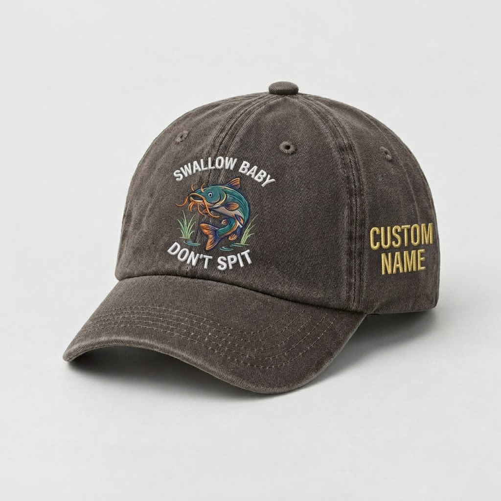 Catfish Fishing Embroidered Hat, Swallow Baby Don'T Spit Hat, Custom Dad Hat, Funny Fisherman Cap, Outdoors Gift, Novelty Meme Cap